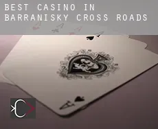 Best casino in  Barranisky Cross Roads