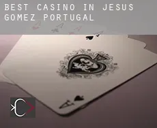 Best casino in  Jesús Gómez Portugal