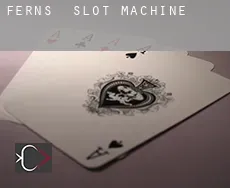 Ferns  slot machine