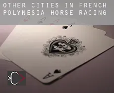 Other cities in French Polynesia  horse racing