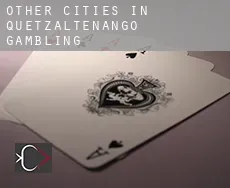 Other cities in Quetzaltenango gambling