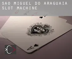 São Miguel do Araguaia  slot machine