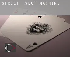 Street  slot machine
