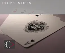 Tyers  slots