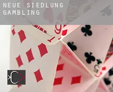 Neue Siedlung  gambling