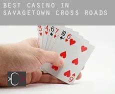 Best casino in Savagetown Cross Roads