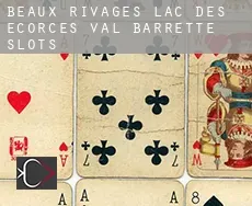 Beaux-Rivages--Lac-des-Écorces--Val-Barrette  slots