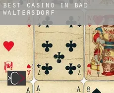 Best casino in  Bad Waltersdorf