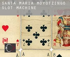 Santa María Moyotzingo  slot machine