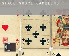 Stage Shore  gambling