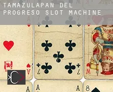 Tamazulapan del Progreso  slot machine