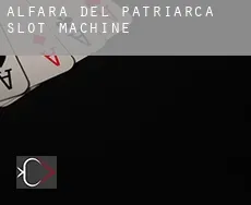 Alfara del Patriarca  slot machine