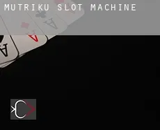 Mutriku  slot machine