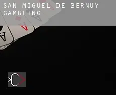San Miguel de Bernuy gambling