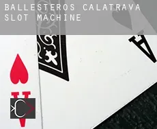 Ballesteros de Calatrava slot machine