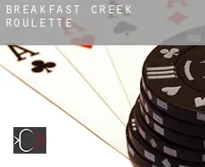 Breakfast Creek  roulette