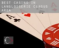 Best casino in  Langloiserie (census area)