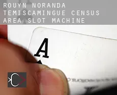 Rouyn-Noranda -Témiscamingue (census area)  slot machine