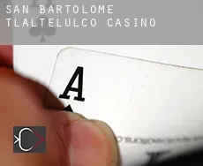 San Bartolomé Tlaltelulco  casino