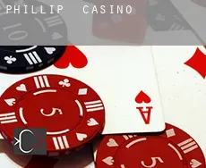 Phillip  casino