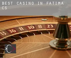 Best casino in  Fatima (census area)