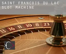 Saint-François-du-Lac  slot machine
