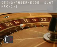 Ötinghauserheide  slot machine