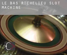 Le Bas-Richelieu  slot machine