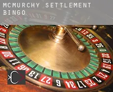 McMurchy Settlement  bingo