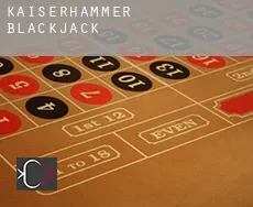 Kaiserhammer blackjack