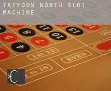 Tatyoon North  slot machine