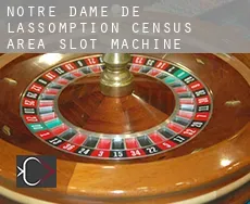 Notre-Dame-de-l'Assomption (census area)  slot machine
