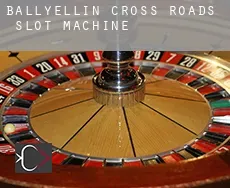 Ballyellin Cross Roads slot machine