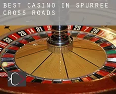 Best casino in  Spurree Cross Roads