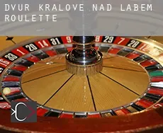 Dvůr Králové nad Labem  roulette