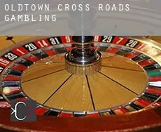 Oldtown Cross Roads gambling