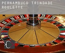 Trindade (Pernambuco)  roulette