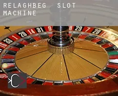 Relaghbeg  slot machine