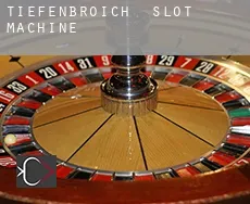 Tiefenbroich  slot machine