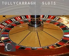 Tullycarragh  slots