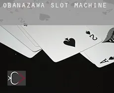 Obanazawa  slot machine