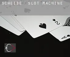 Scheibe slot machine