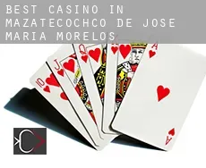 Best casino in  Mazatecochco de Jose Maria Morelos
