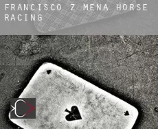 Francisco Z. Mena horse racing
