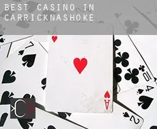 Best casino in  Carricknashoke
