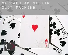 Marbach am Neckar  slot machine