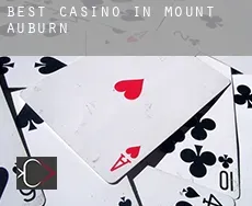 Best casino in  Mount Auburn
