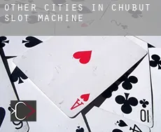Other cities in Chubut  slot machine