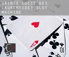 Sainte-Lucie-des-Laurentides  slot machine