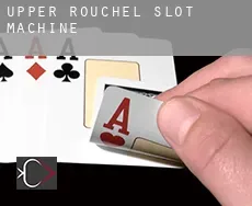 Upper Rouchel  slot machine